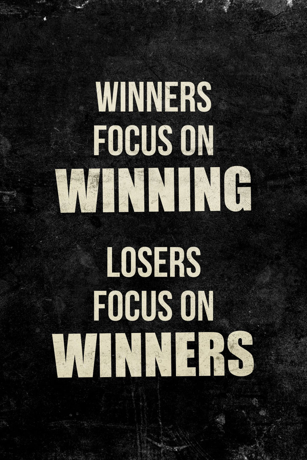 Winners Focus On Winning