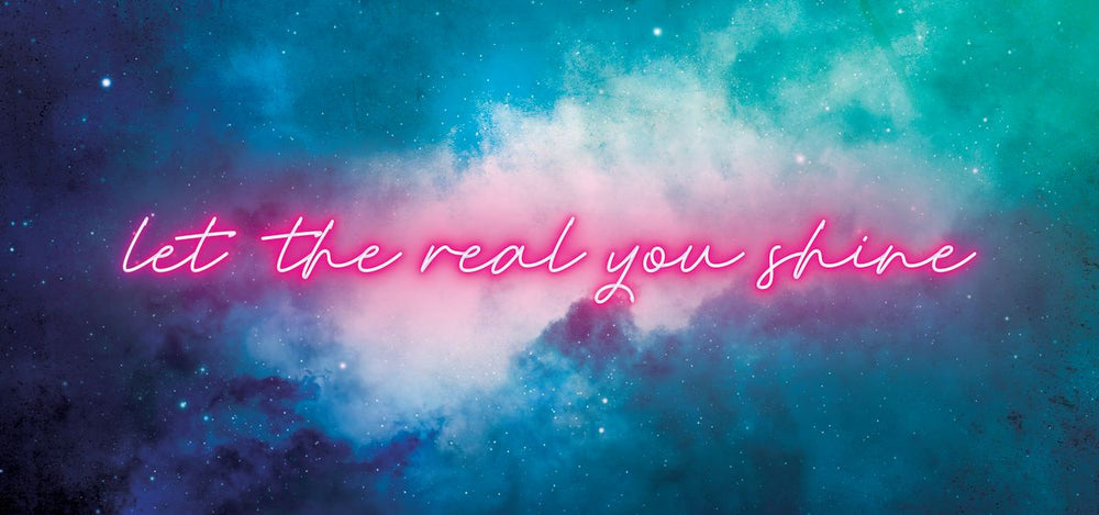 Let The Real You Shine Neon