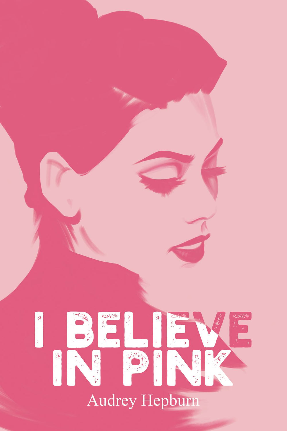 I Believe In Pink