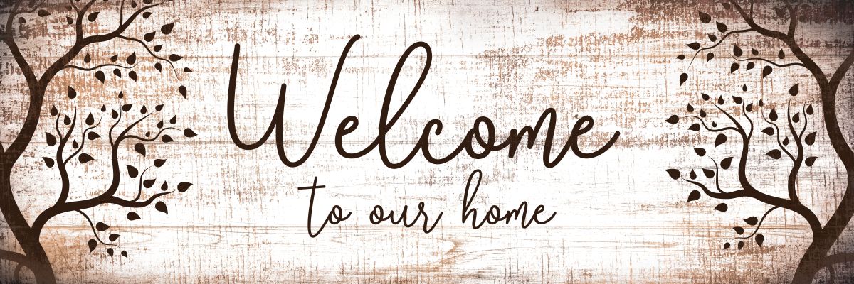 Welcome To Our Home Typography I