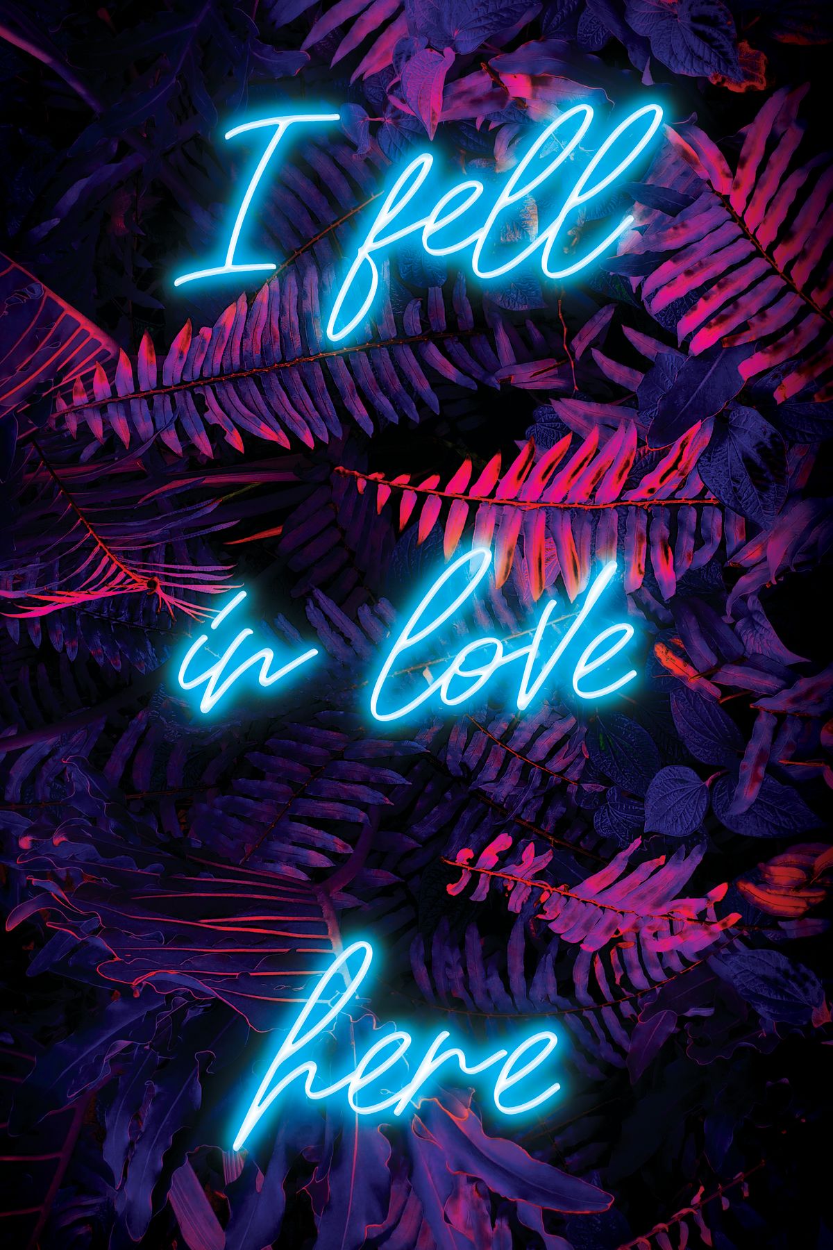 I Fell In Love Here Neon