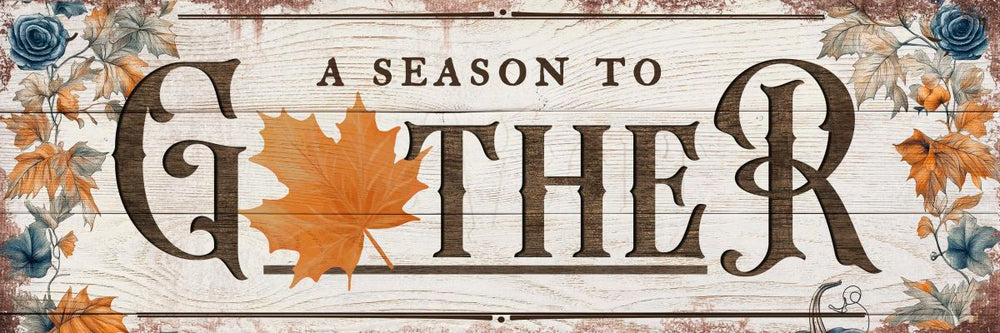A Season To Gather Wood Style Farm Sign Wall Art