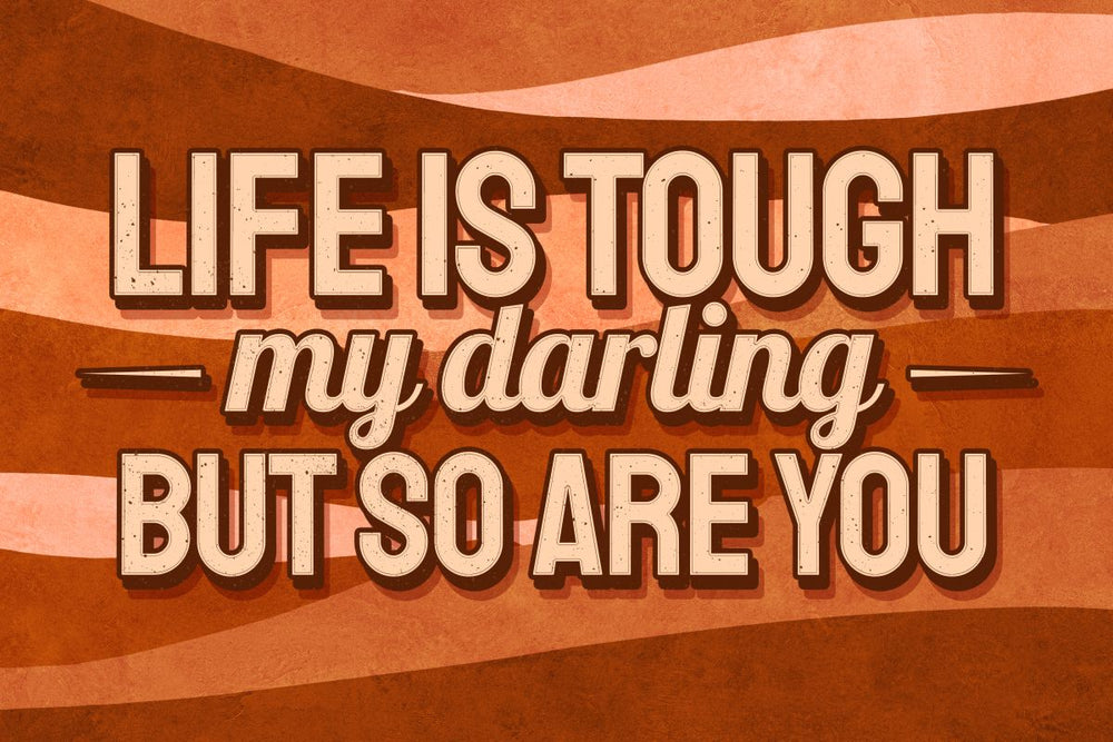 Life Is Tough Typography