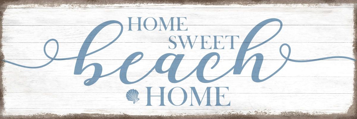 Home Sweet Beach Home Typography Sign Wall Art