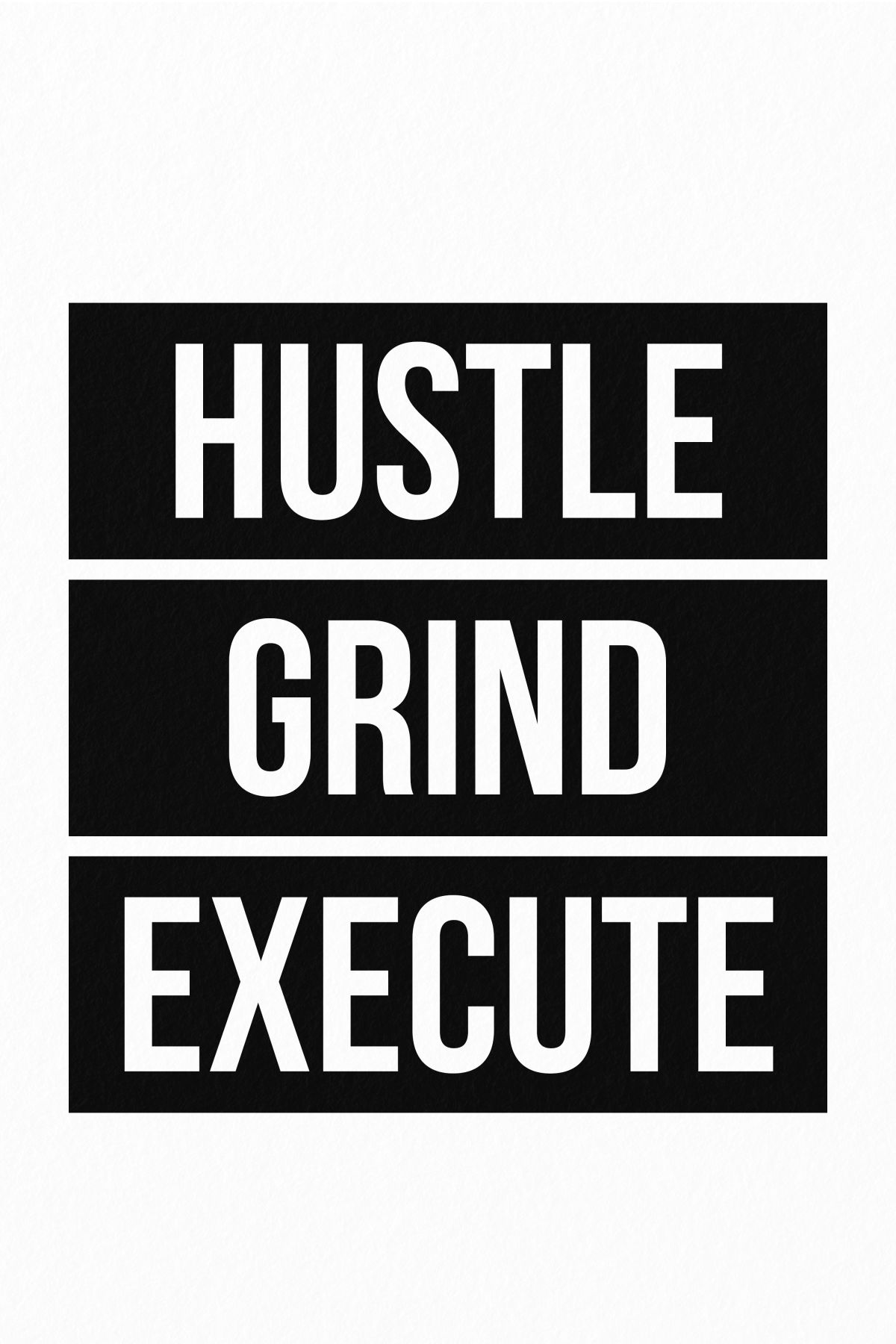 Hustle Grind Execute