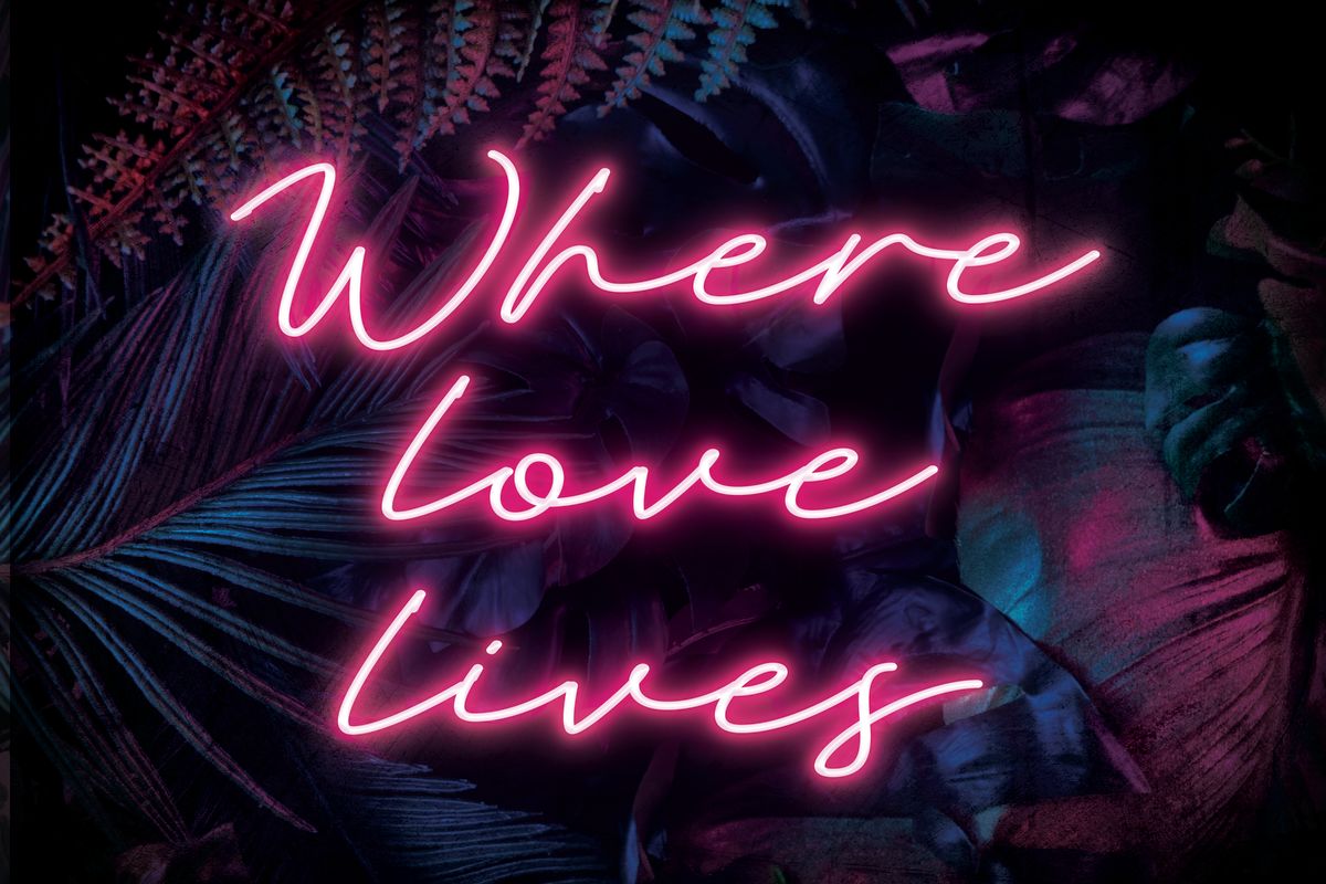 Where Love Lives Neon