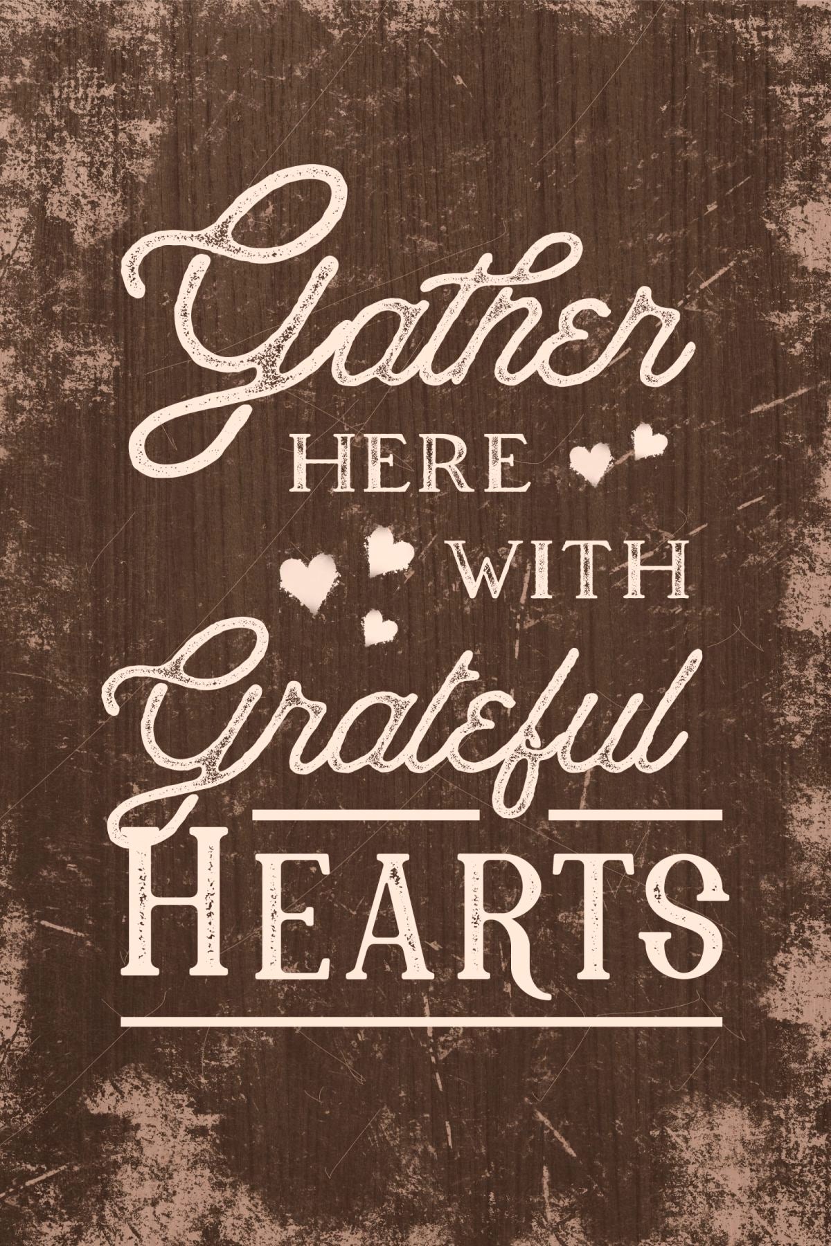 Gather Here With Grateful Hearts On Brown Wall Art