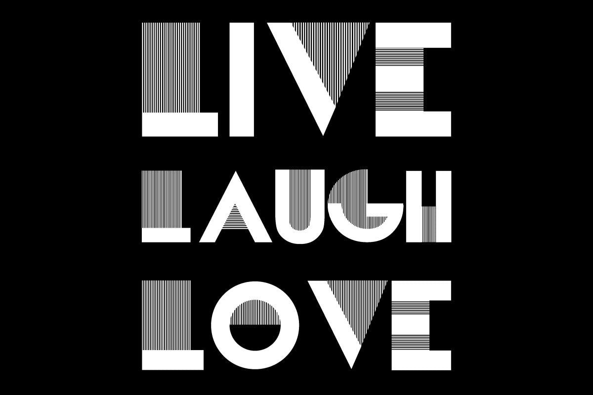 Live Laugh Love Typography II