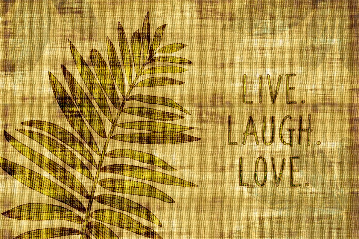 Botanical Live Laugh Love