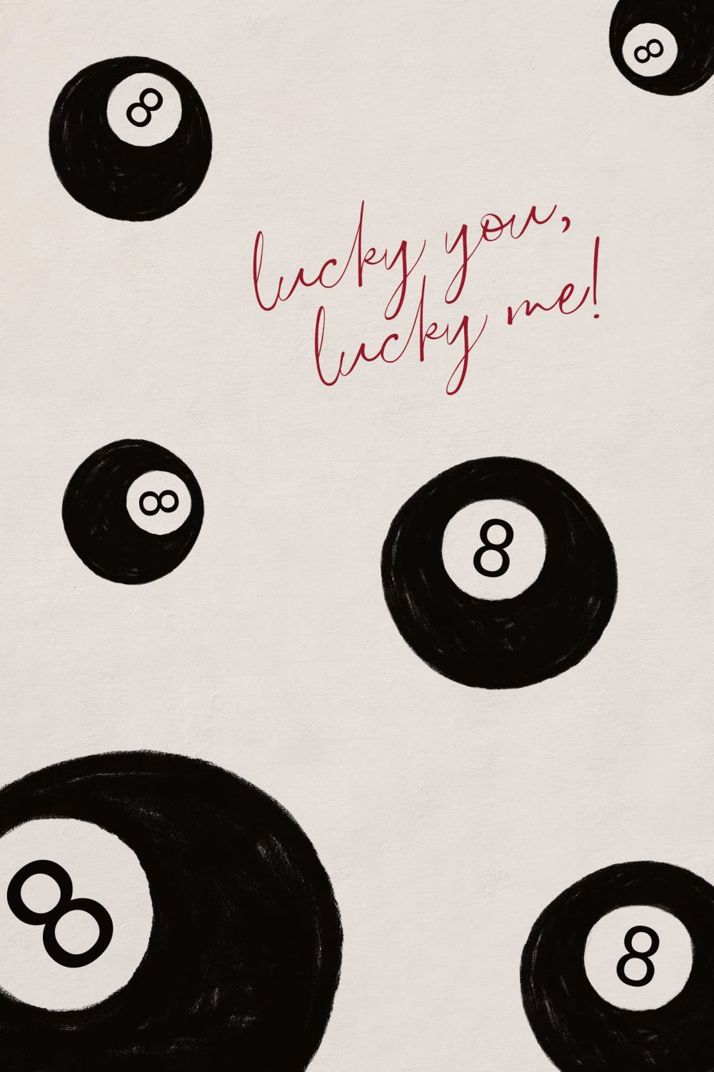 8 Balls - Lucky You Lucky Me