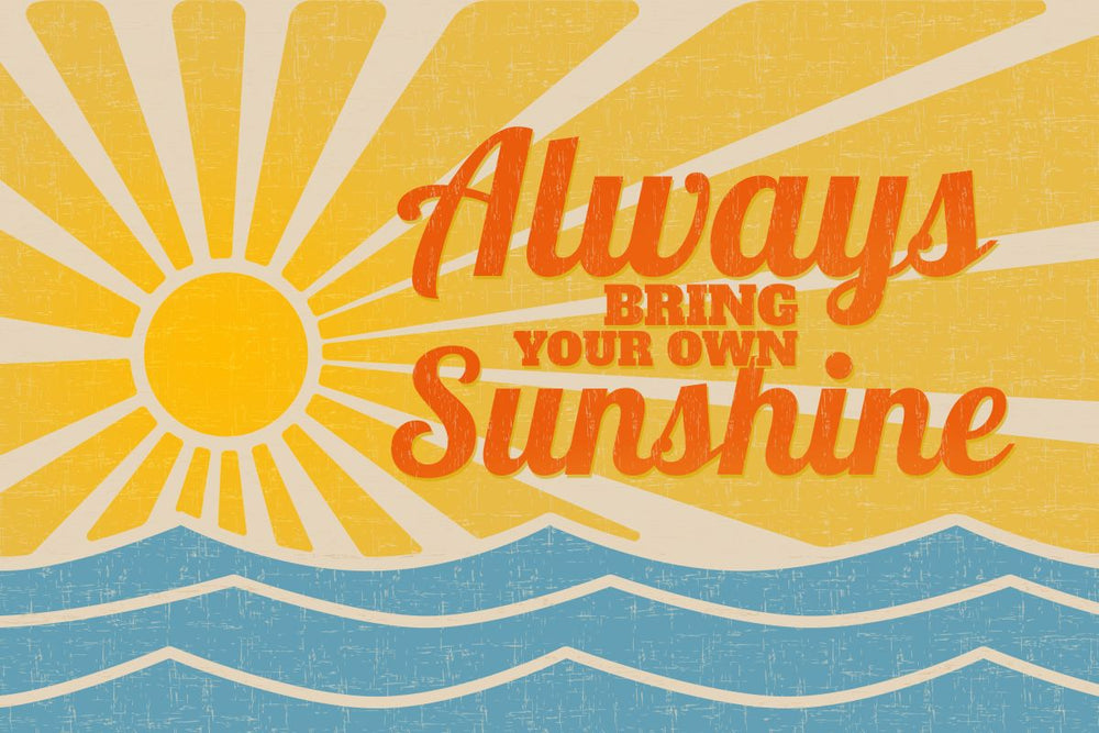 Bring Your Sunshine Positive Typography