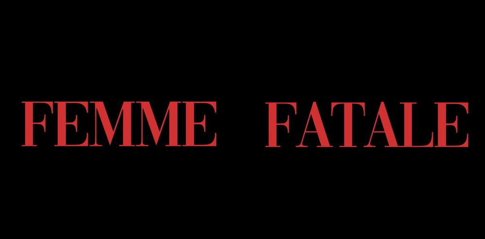 Femme Fatale Typography