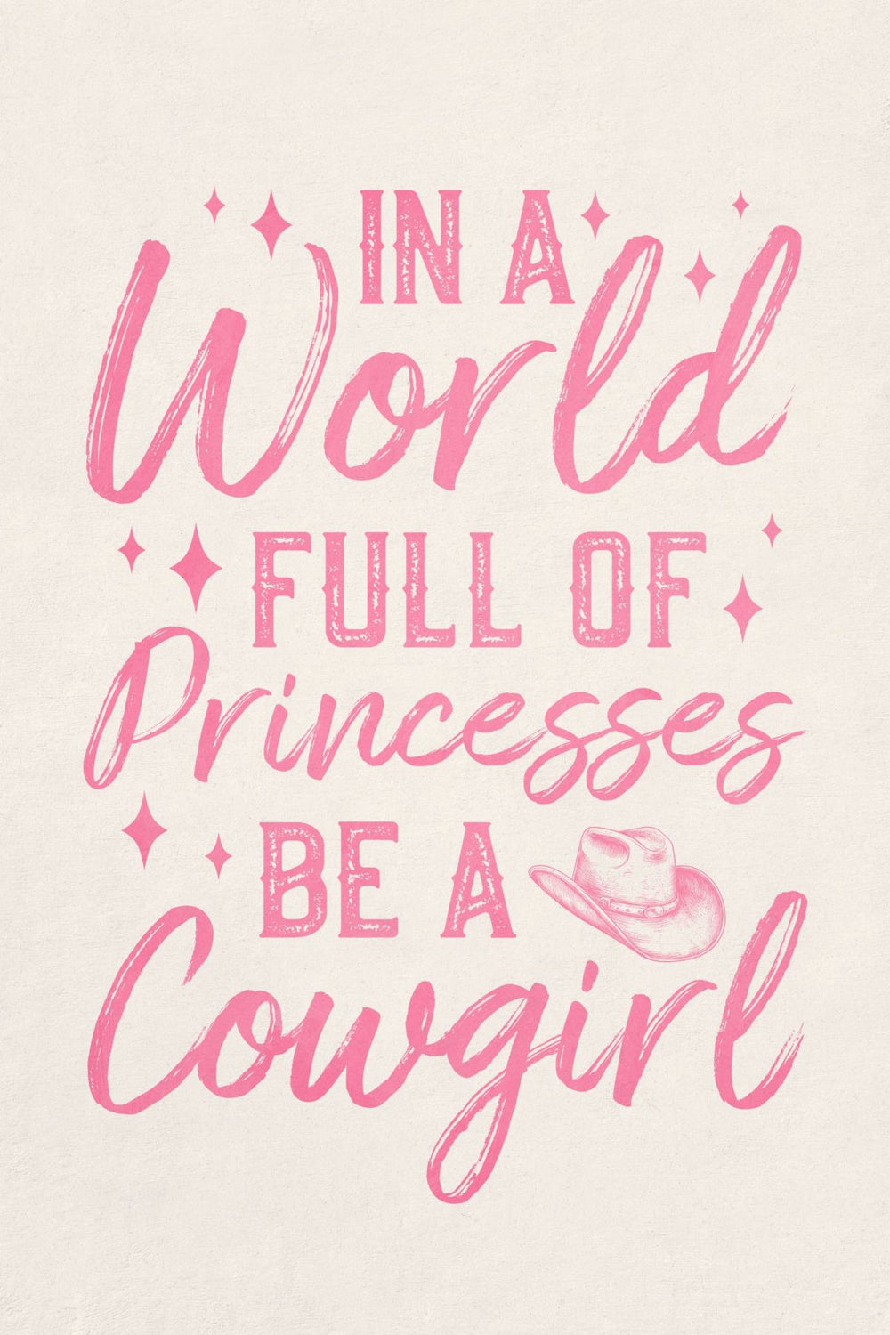 Be A Cowgirl