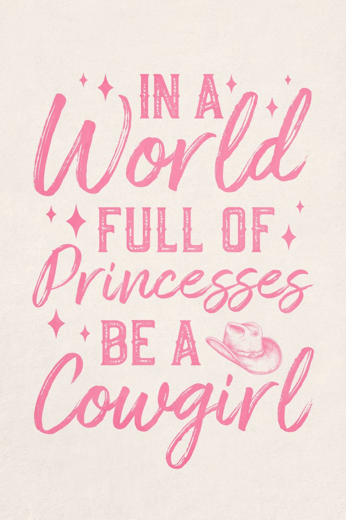Be A Cowgirl