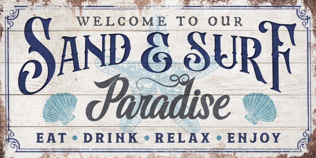 Sand And Surf Paradise Sign
