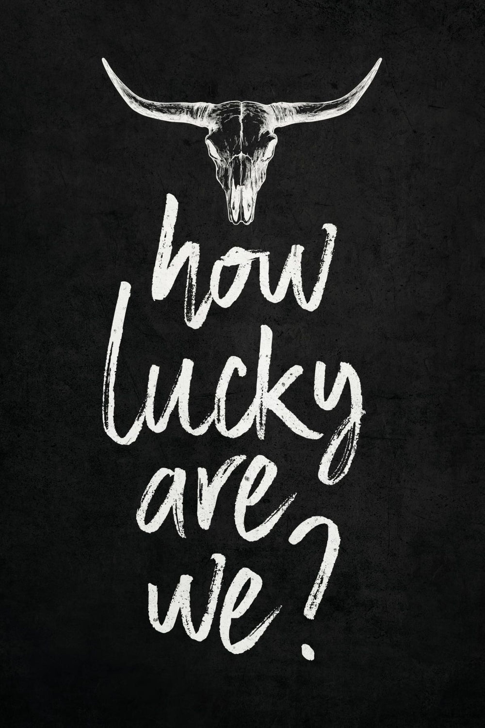 How Lucky Are We - Texas Longhorn