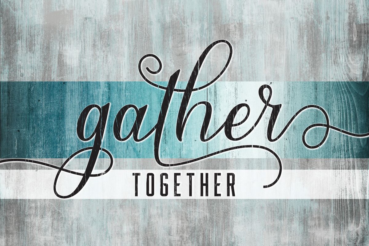Gather Together Grunge Typography