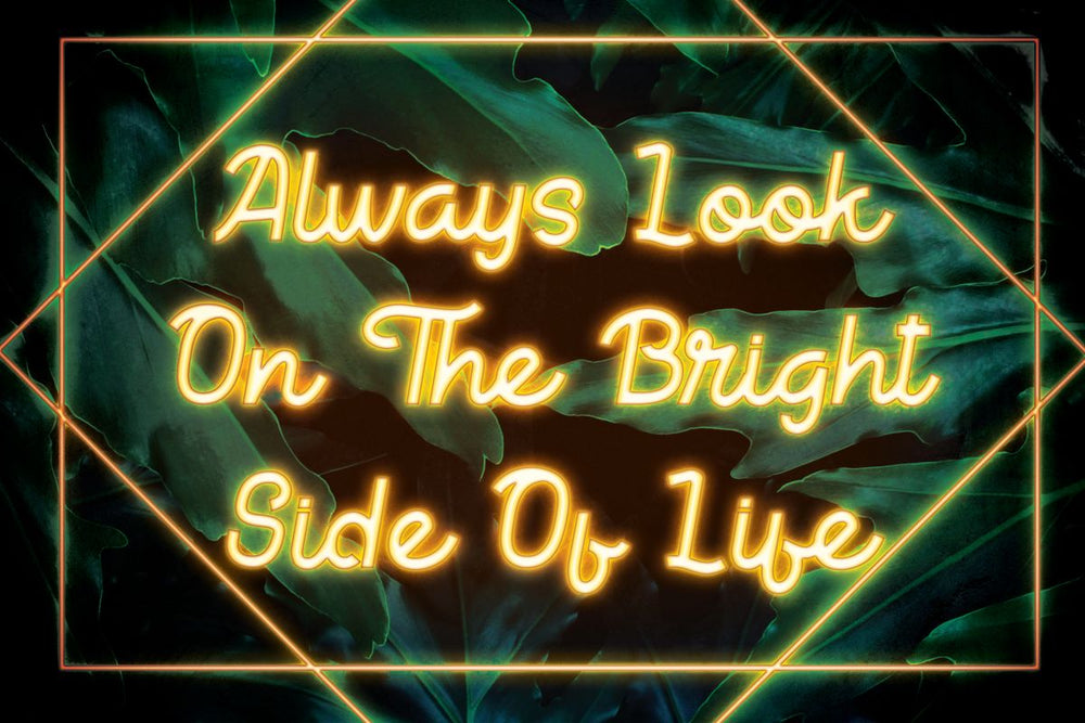 Bright Side Of Life Neon