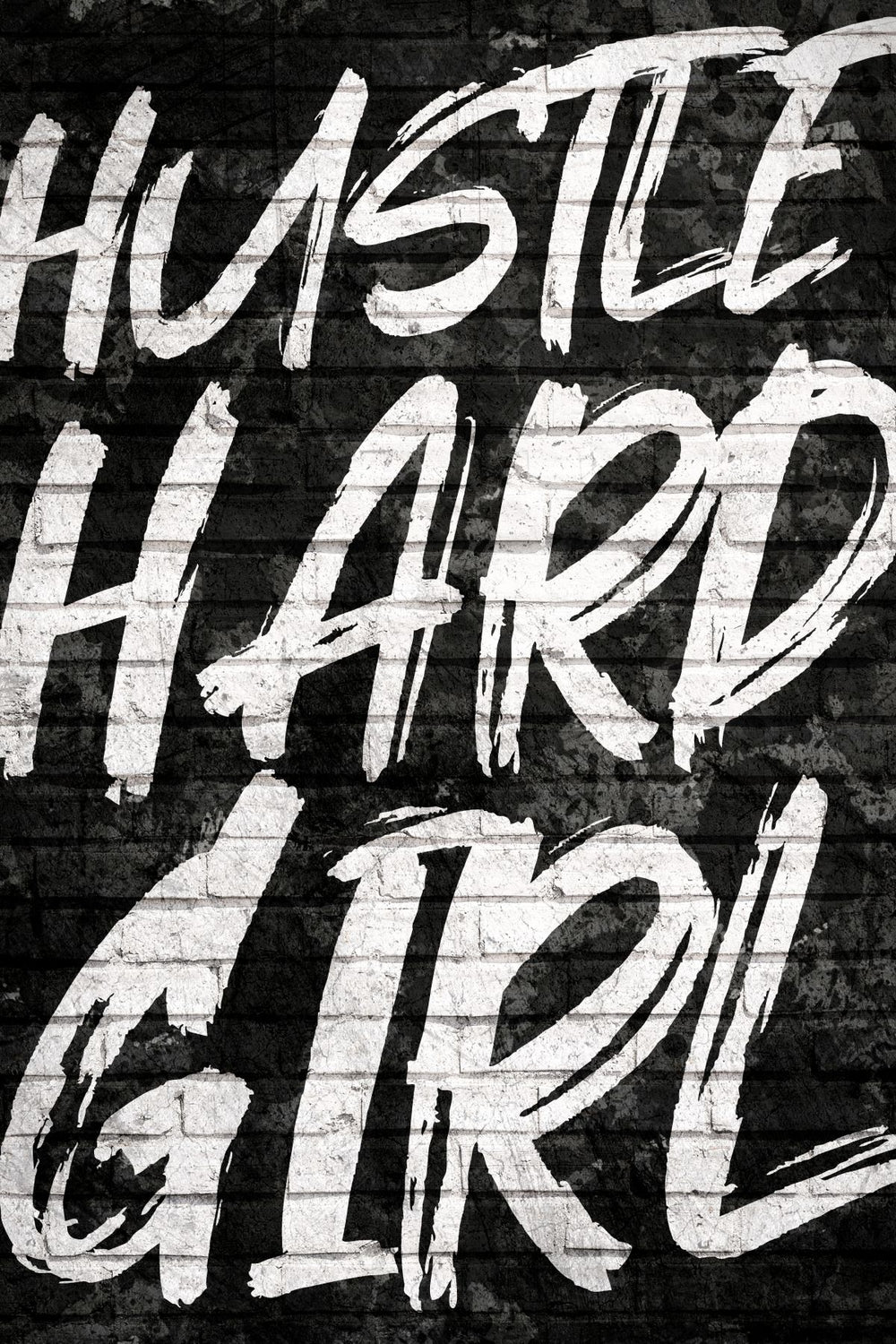 Hustle Hard Girl Dark