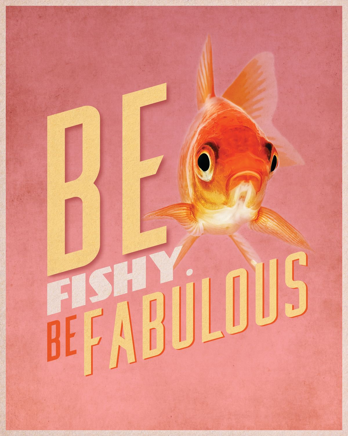 Be Fishy Be Fabulous