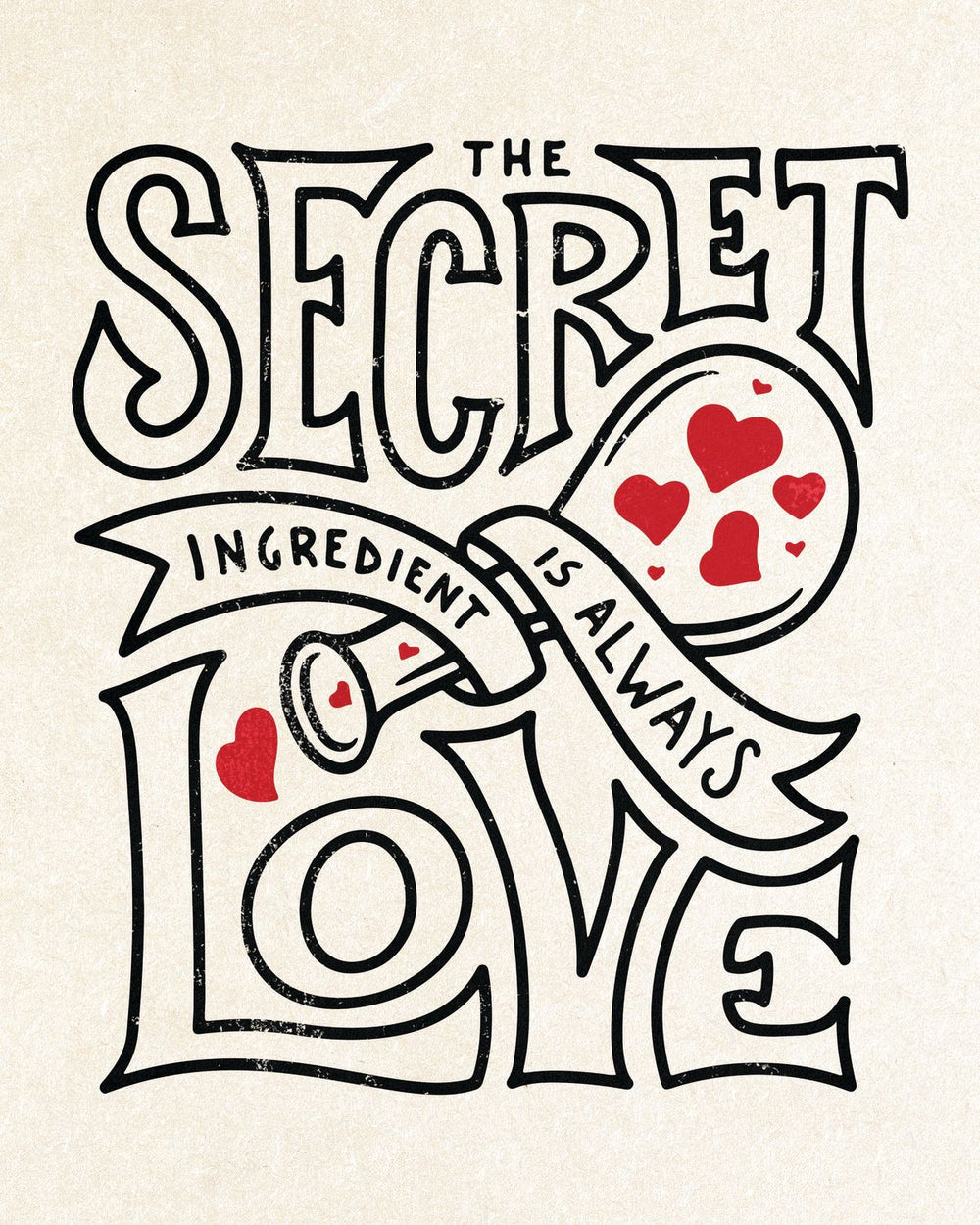 Secret Ingredient Love Typography