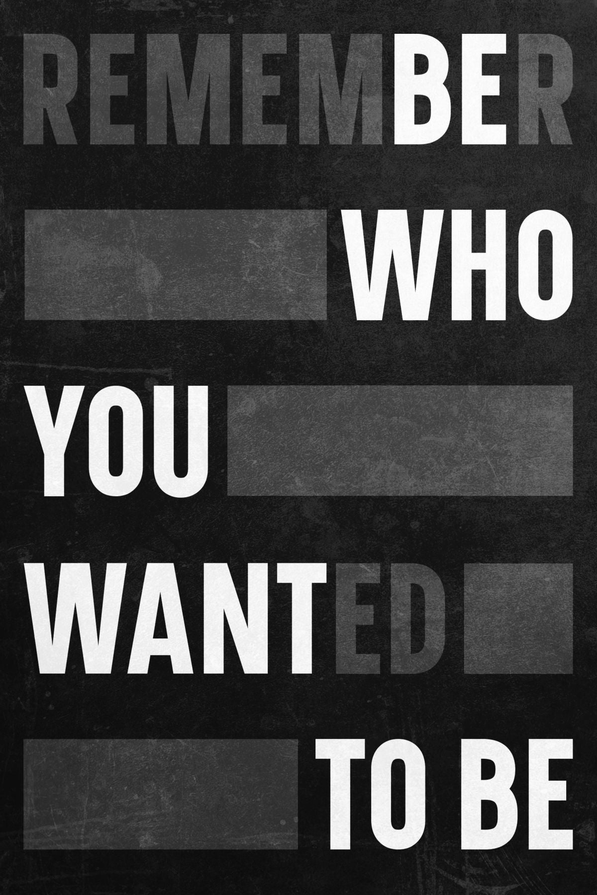 Who You Want To Be