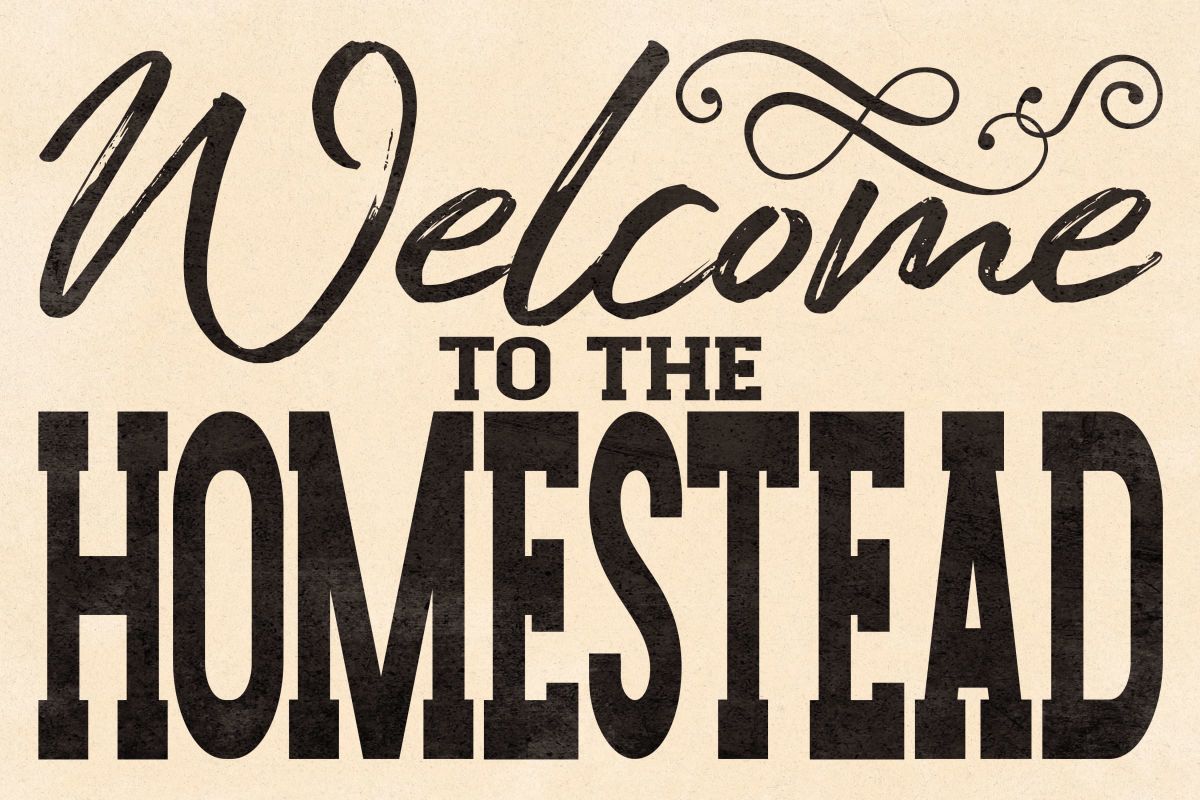 Welcome To The Homestead Sign