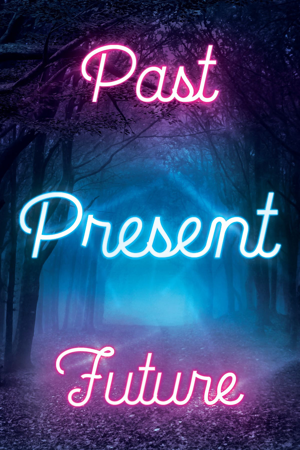 Past Present Future Neon