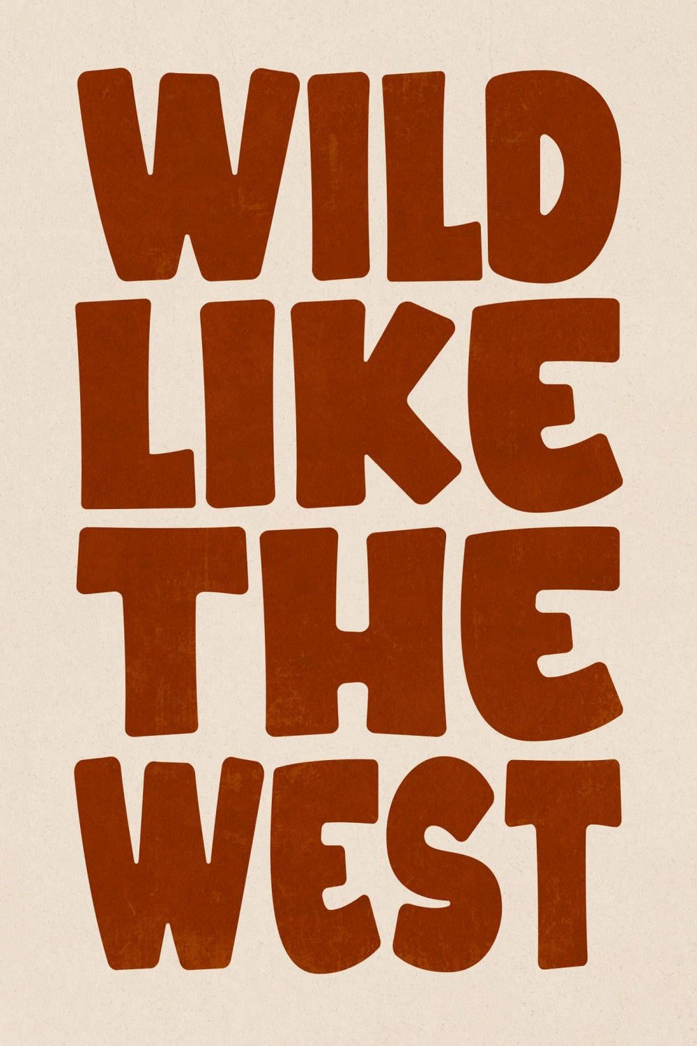 Wild Like The West