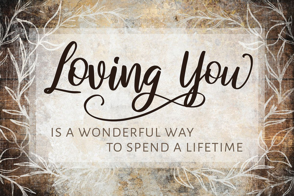 Loving You To Spend A Lifetime Quote