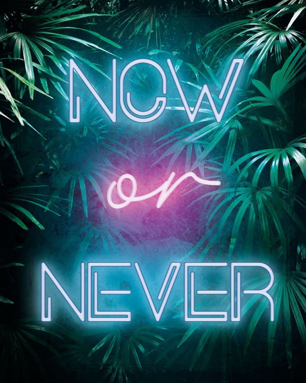 Now Or Never Neon