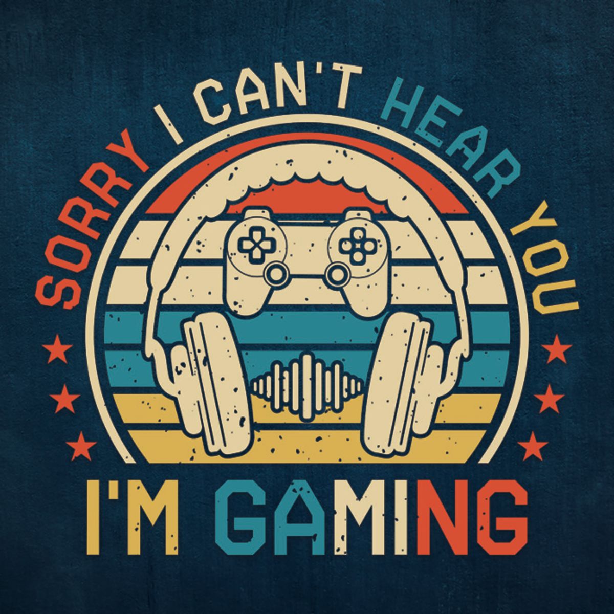 Can't Hear You I'm Gaming