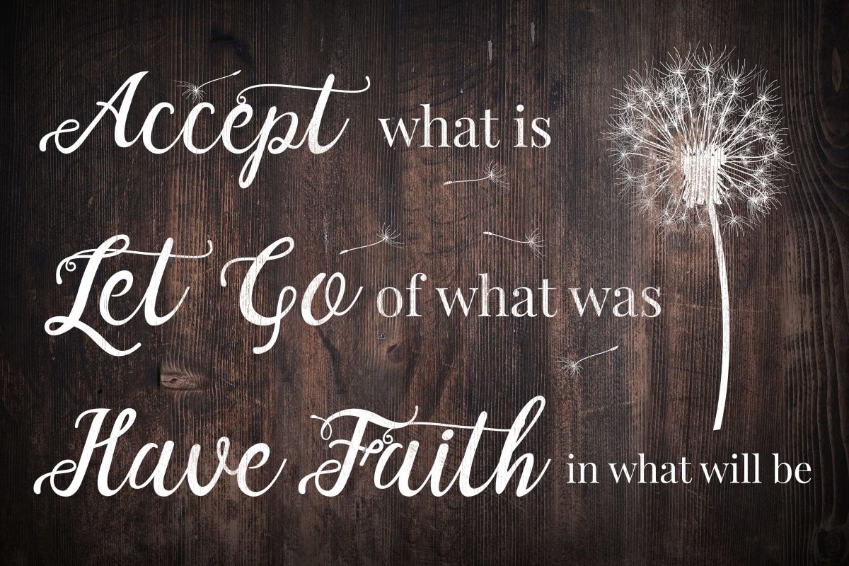 Accept Let Go Have Faith Dandelion Wood I