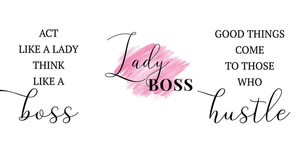 Lady Boss Inspirational Quote