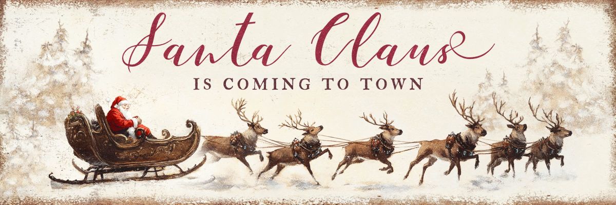 Santa Claus Is Coming To Town Sign