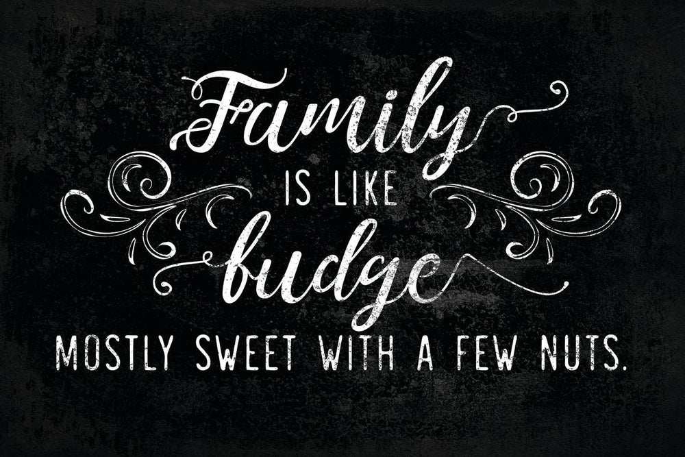 Family Is Like Fudge Typography
