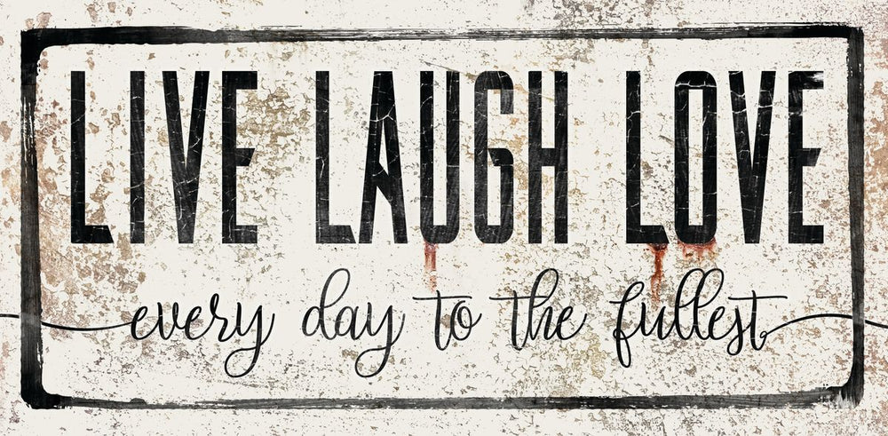 Live Laugh Love Every Day Typography
